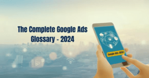 google ads glossary 2024